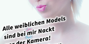 Beitragsbild des Blogbeitrags Alle weiblichen Models sind bei mir Nackt vor der Kamera! Vor allem bei einem Portrait! 