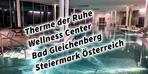 Beitragsbild des Blogbeitrags Therme der Ruhe Wellness Center Kurhaus Bad Gleichenberg Steiermark Österreich #daskurhausbadgleichenberg #gesundheitszentrum #visitstyria #visitaustria 