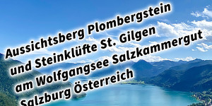 Beitragsbild des Blogbeitrags Aussichtsberg Plombergstein und Steinklüfte St. Gilgen am Wolfgangsee Salzkammergut Salzburg Österreich #sommerfrische #visitsalzkammergut #bergeseen 