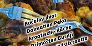 Beitragsbild des Blogbeitrags Baćulov dvor Dalmatien Peka kroatische Küche Primošten Burnji Kroatien #visitcroatia 