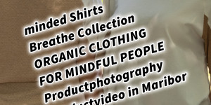 Beitragsbild des Blogbeitrags minded Shirts Breathe Collection ORGANIC CLOTHING FOR MINDFUL PEOPLE Productphotography Productvideo in Maribor mindedclo Jan & Jan 