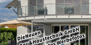 Beitragsbild des Blogbeitrags DieNeuen Bau&Haustechnik GmbH Referenzfotos Werbefotos Imagefotos Steiermark