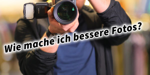 Beitragsbild des Blogbeitrags Wie mache ich bessere Fotos? 