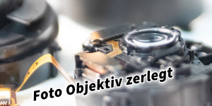 Beitragsbild des Blogbeitrags Foto Objektiv Sony SELP1650 zerlegt. Schon mal ein Objektiv von Innen gesehen?