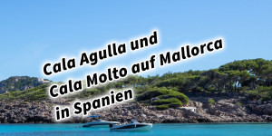 Beitragsbild des Blogbeitrags Cala Agulla und Cala Molto auf Mallorca in Spanien