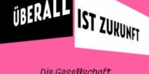 Beitragsbild des Blogbeitrags Digitalisierung: So kommen wir als Gesellschaft da durch