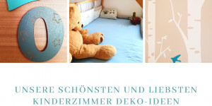 Beitragsbild des Blogbeitrags Unsere schönsten und liebsten Kinderzimmer Deko-Ideen