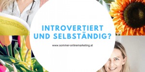 Beitragsbild des Blogbeitrags Introvertiert und selbständig? Geht das überhaupt?