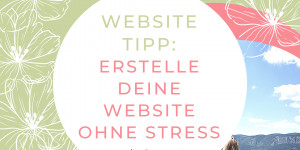 Beitragsbild des Blogbeitrags So erstellst du deine erste eigene Website – ganz leicht und ohne Stress