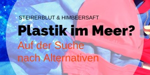 Beitragsbild des Blogbeitrags Plastik in den Ozeanen: Alternativen gesucht! 