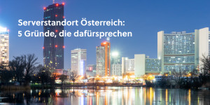 Beitragsbild des Blogbeitrags Serverstandort Österreich: 5 Gründe, die dafürsprechen