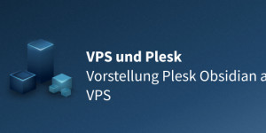 Beitragsbild des Blogbeitrags Vorstellung Plesk Obsidian auf VPS