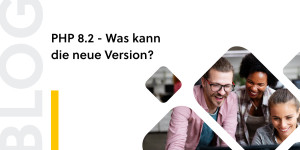 Beitragsbild des Blogbeitrags PHP 8.2 – Was kann die neue Version?