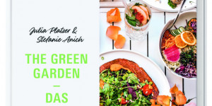 Beitragsbild des Blogbeitrags Buchrezension The green garden – das Kochbuch