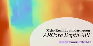 Beitragsbild des Blogbeitrags Mehr Realität mit der neuen ARCore Depth API 