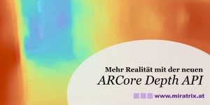 Beitragsbild des Blogbeitrags Mehr Realität mit der neuen ARCore Depth API