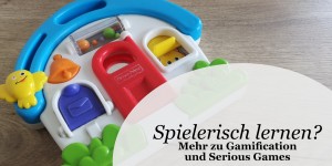 Beitragsbild des Blogbeitrags Spielerisch lernen? Mehr zu Gamification und Serious Games