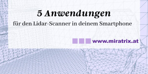 Beitragsbild des Blogbeitrags 5 Anwendungen für den Lidar-Scanner in deinem Smartphone