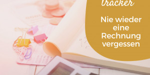 Beitragsbild des Blogbeitrags Rechnungstracker – garantiert nie wieder eine Rechnung vergessen!