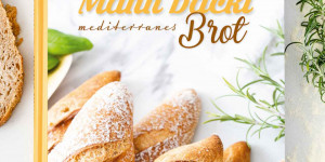 Beitragsbild des Blogbeitrags Mann backt – Mediterranes Brot [jetzt vorbestellen] 
