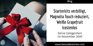 Beitragsbild des Blogbeitrags November 2020: Starterkits verbilligt, Magnolia Touch reduziert, Weiße Grapefruit kostenlos