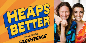 Beitragsbild des Blogbeitrags Trailer: Willst du den Planeten Heaps besser machen? | Greenpeace Australien