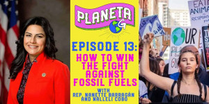 Beitragsbild des Blogbeitrags Planeta G: Episode 13 – Wie man den Kampf gegen fossile Brennstoffe gewinnt |  Greenpeace USA 