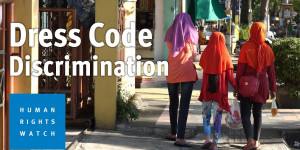 Beitragsbild des Blogbeitrags Frauen und Mädchen in Indonesien sind einer Diskriminierung aufgrund der Kleiderordnung ausgesetzt | Human Rights Watch 
