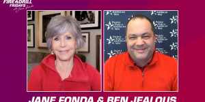 Beitragsbild des Blogbeitrags Fire Drill Friday mit Jane Fonda und Ben Jealous | Großes Geld in der Politik Greenpeace USA