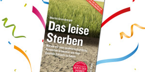 Beitragsbild des Blogbeitrags Gewinnen: Buch “Das leise Sterben” – Martin Grassberger 