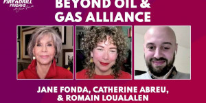 Beitragsbild des Blogbeitrags Beyond Oil and Gas Alliance | Feuerübung am Freitag mit Jane Fonda, Catherine Abreu und Romain Ioualalen | Greenpeace USA