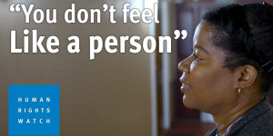Beitragsbild des Blogbeitrags „Du fühlst dich nicht wie eine Person“ |  Human Rights Watch 