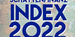 Beitragsbild des Blogbeitrags Schattenfinanzindex 2022: 10 Billionen US-Dollar intransparent offshore