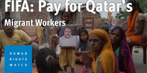 Beitragsbild des Blogbeitrags FIFA: Schadensersatz für Wanderarbeiter in Katar |  Human Rights Watch 