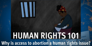 Beitragsbild des Blogbeitrags Menschenrechte 111 |  Warum ist der Zugang zur Abtreibung ein Menschenrechtsproblem?  |  Human Rights Watch 