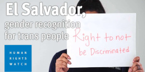 Beitragsbild des Blogbeitrags Transmenschen in El Salvador: „Für sie sind wir keine Menschen“ |  Human Rights Watch 