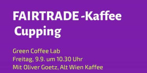 Beitragsbild des Blogbeitrags Am 9. September: Cupping mit FAIRTRADE-Kaffees präsentiert von Oliver Goetz, Al…