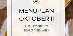 Beitragsbild des Blogbeitrags Menüplan Oktober II | Essen planen 