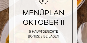 Beitragsbild des Blogbeitrags Menüplan Oktober II | Essen planen