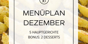 Beitragsbild des Blogbeitrags Menüplan Dezember | Essen planen
