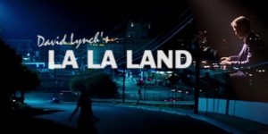 Beitragsbild des Blogbeitrags Clip des Tages: La La Land (von David Lynch) 