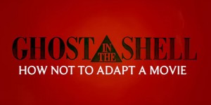Beitragsbild des Blogbeitrags Clip des Tages: Die vielen Probleme der Ghost in the Shell-Adaption
