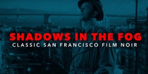 Beitragsbild des Blogbeitrags Clip des Tages: San Francisco, Stadt des Film Noir