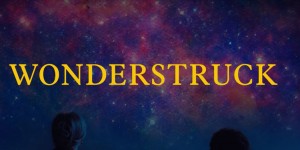 Beitragsbild des Blogbeitrags Trailer: Wonderstruck 