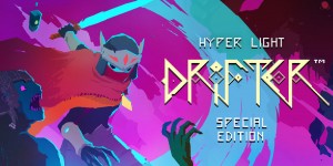 Beitragsbild des Blogbeitrags Hyper Light Drifter – Special Edition