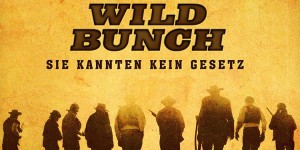 Beitragsbild des Blogbeitrags The Wild Bunch – Sie kannten kein Gesetz 