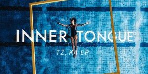 Beitragsbild des Blogbeitrags Inner Tongue – Tz, Ka (EP)