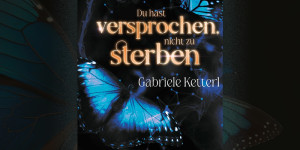 Beitragsbild des Blogbeitrags Du hast versprochen, nicht zu sterben