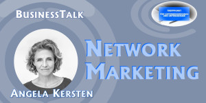Beitragsbild des Blogbeitrags Business Talk – Network Marketing – Interview mit Angela Kersten 