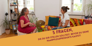 Beitragsbild des Blogbeitrags 5 Fragen, die du dir stellen solltest, bevor du deine Haarpflegeprodukte kaufst!